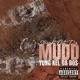 Straight Out Da Mudd