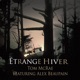 Étrange Hiver feat Alex Beaupain Single