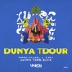 DUNYA TDOUR Single