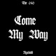 Come My Way Single