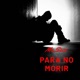 Para No Morir Single
