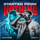 Started From Nothing feat Omen H Single