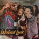 Weekend Lover Single