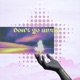Dont go away Single