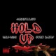 Hold Up feat June Dawg Kali Rich Single