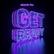 Get Ready Single