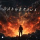 Dangerous Single