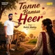 Tanne Banau Heer Single