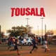 Tousala Single