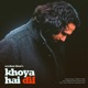 Khoya Hai Dil Single