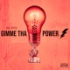 Gimme Tha Power Single