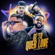 SE TU QUER LOVE Single