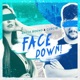 Face Down Single