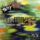 Big Time Plays Single
