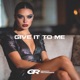 Give It to Me Single