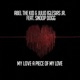 My Love A Piece of My Love feat Snoop Dogg Remixes EP
