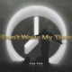 Don t Waste My Time Single
