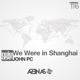 We Were in Shanghai Single