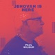 Jehovah Is Here Single