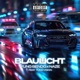 Blaulicht feat Yung Vision Single
