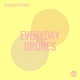 Everyday Drones Single