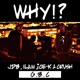 Why feat J D B 1law Ice K Crush Single