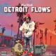 Detroit Flows EP