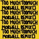 Too Much Morwell remix feat Jammz elijah Single