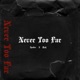 Never Too Far feat Riah Single