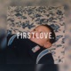 First Love Single