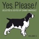Yes Please 4 Selected By Danny Marquez