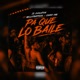 Pa Que Lo Baile feat MelloTrappers Coker One Single