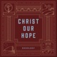 Christ Our Hope EP