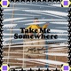 Take Me Somewhere Single
