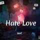 Hate Love