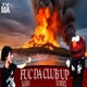 fuc da club up Single