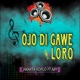 Ojo Digawe Loro feat ABY Single
