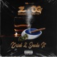 Drink and Smoke It feat OG Fetti Single